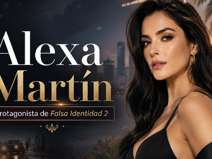 Alexa Martín: de Falsa Identidad a Sed de Venganza y su carrera en 2026 De Chismes
